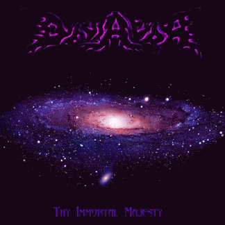 Deviator : Thy Immortal Majesty